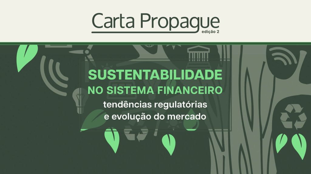 Sustentabilidade no sistema financeiro: tendências regulatórias e evolução do mercado