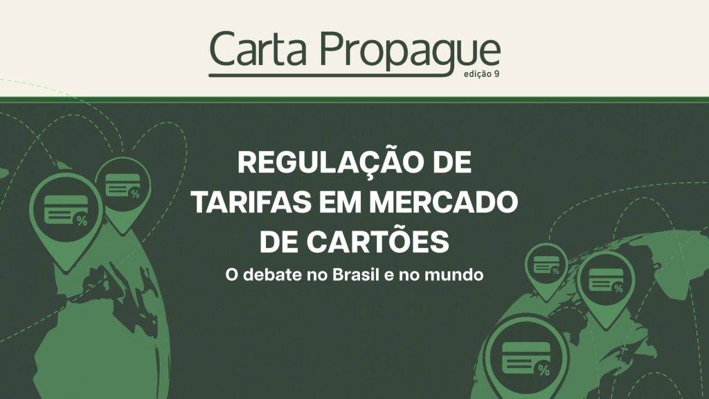 Regulação de tarifas de cartão: o debate internacional atual e para onde está indo